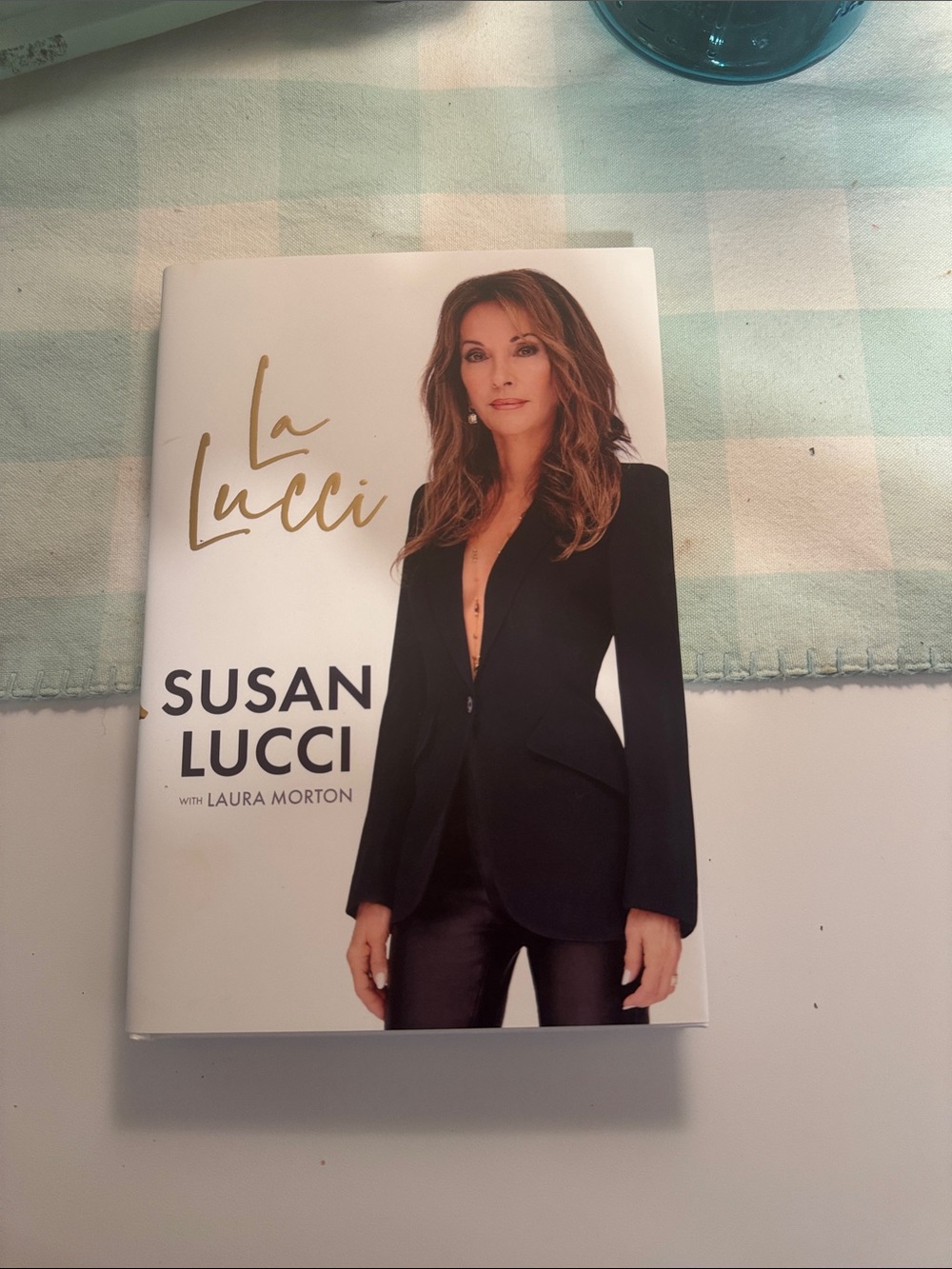 La Lucci autobiography by Susan Lucci